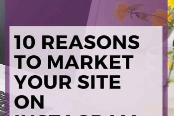 10 Reasons to market your website on Instagram. An infographic that shows you the 10 key steps. Click to see more.