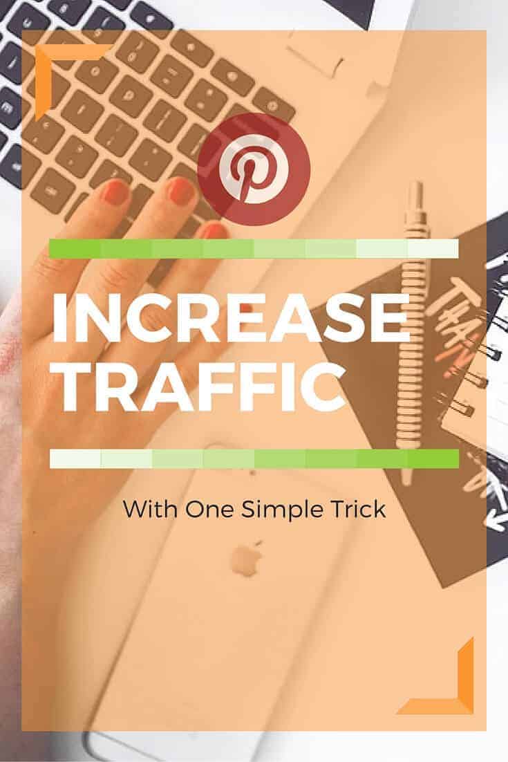 This One Simple Trick Will Increase Pinterest Traffic