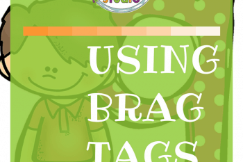 Classroom management with brag tags. Everyday celebrations, classroom rewards, math facts, classroom economy.