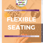 Do you have a flexible seating classroom this year? Are you thinking of trying out a flexible seating classroom? This blog post will help you go over the expectations you have for your students and their seat choices. flexible seating, free seating choices, alternative seating options