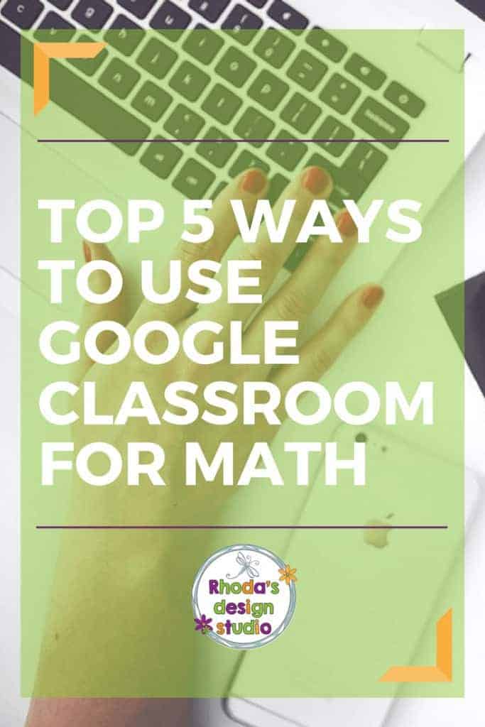 5 ways to use google classroom for math practice. Click here to read more...