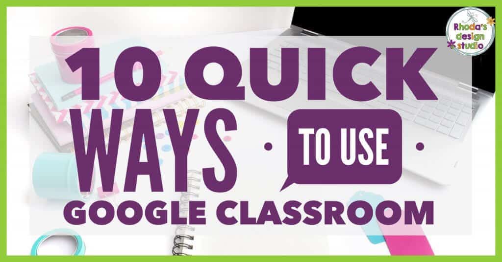 10 Quick Ways to Use Google Classroom. Learn the easiest and quickest ways to start using Google Classroom with your students.