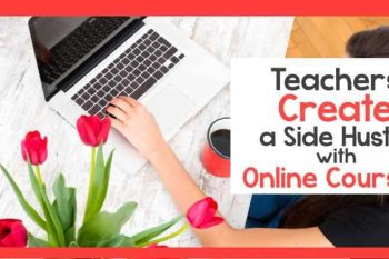 Learn to make money with online courses. Create a teacher side hustle by teaching others online.