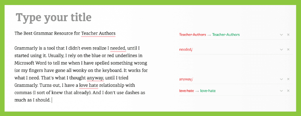 Grammarly is the best online grammar resource for teachers who create blog posts, online teaching materials, and want a grammar resource for their classrooms.