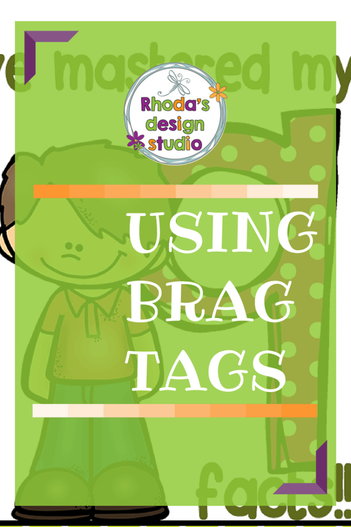 Classroom management with brag tags. Everyday celebrations, classroom rewards, math facts, classroom economy.