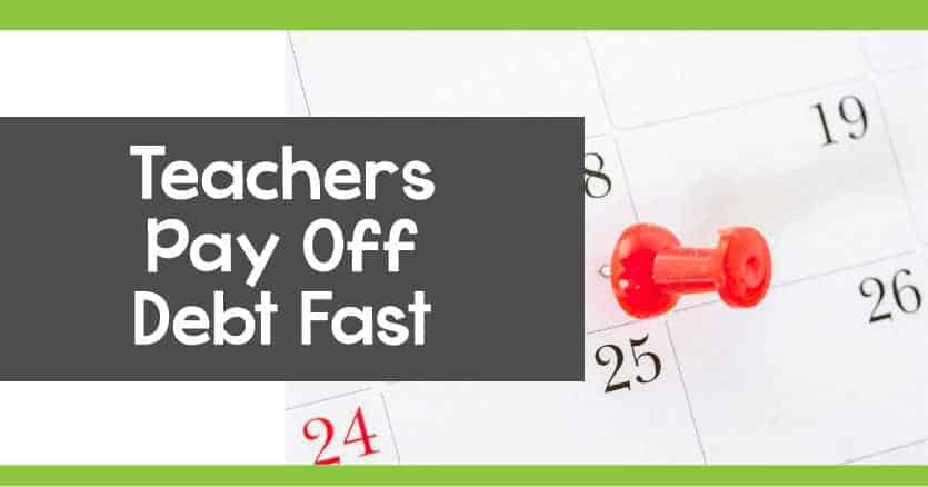 How Can Teachers Pay Off Debt Fast