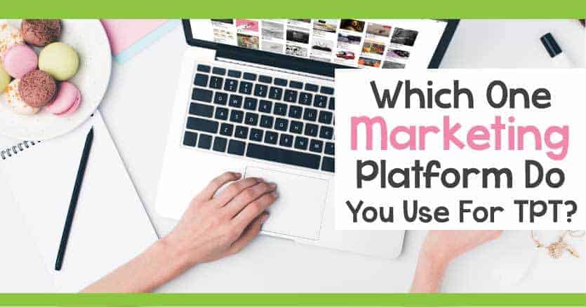 Which one marketing platform do you prefer to use for your Teachers Pay Teachers marketing. Learn how to use Pinterest for TPT to generate traffic and sales.