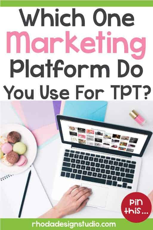 Which one marketing platform do you prefer to use for your Teachers Pay Teachers marketing. Learn how to use Pinterest for TPT to generate traffic and sales.