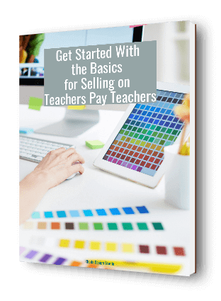 Get started selling on Teachers Pay Teachers with this basic guide. Get your eBook now!