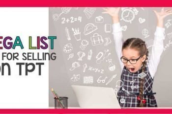 A Mega list of tips and resources that will help you learn how to sell on Teachers Pay Teachers. A HUGE round-up of tips and tricks to learn how to sell on TPT.