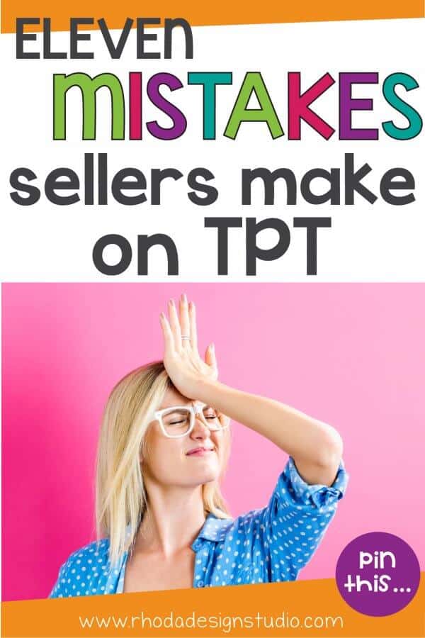 Top mistakes teachers make when they sell online and they are starting their shop.